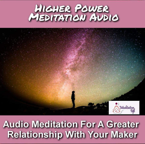 Higher Power Guided Meditation Audio - Meditation Up -