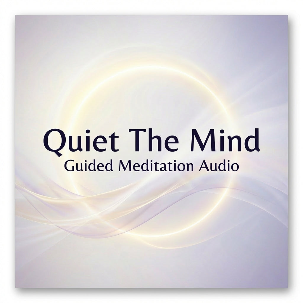 Quiet The Mind Guided Meditation Audio cover