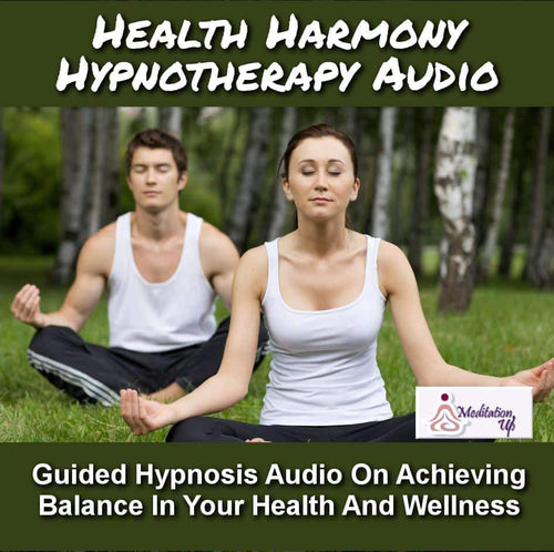 Health Harmony Guided Hypnotherapy Audio - Meditation Up -
